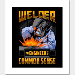 Welder An Engineer With Common Sense Funny Welding Posters and Art